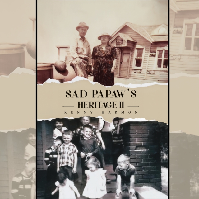 Sad Papaw's Heritage II