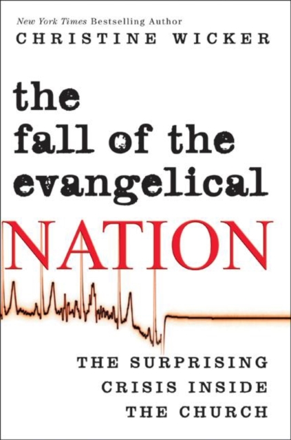Fall of the Evangelical Nation