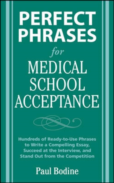 Perfect Phrases for Medical School Acceptance