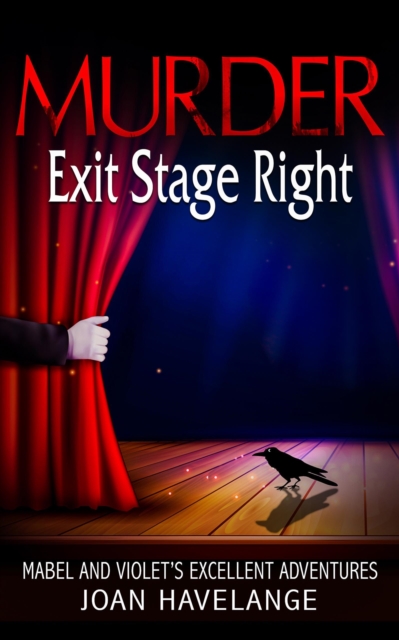 Murder, Exit Stage Right