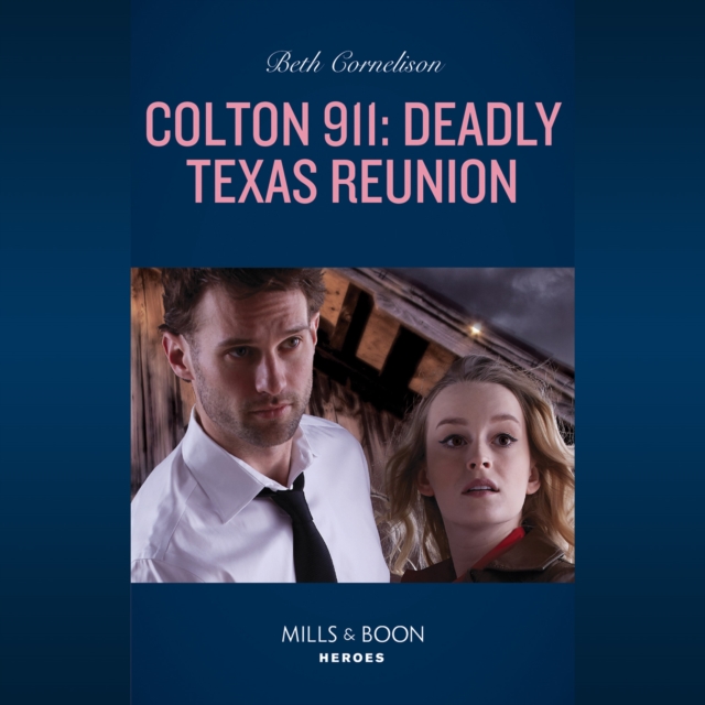 Colton 911: Deadly Texas Reunion