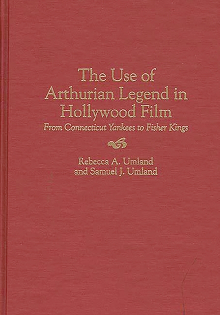 Use of Arthurian Legend in Hollywood Film