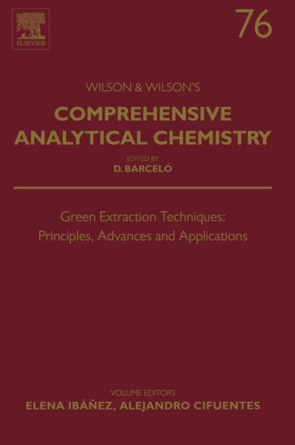 Green Extraction Techniques: Principles, Advances and Applications