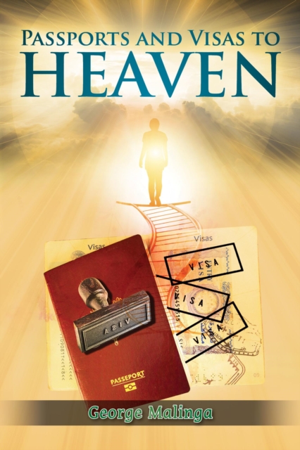 Passports and Visas to Heaven