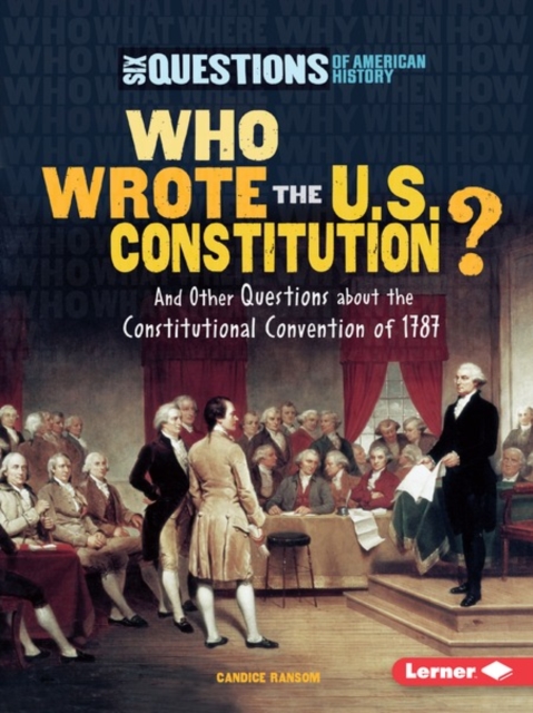Who Wrote the U.S. Constitution?
