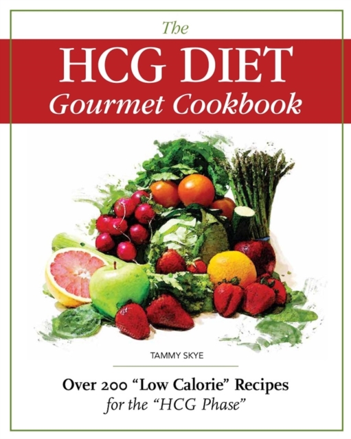 HCG Diet Gourmet Cookbook Over 200