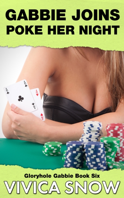 Gloryhole Gabbie: Gabbie Joins Poke Her Night