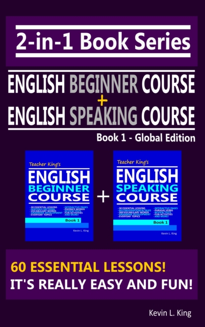 2-in-1 Book Series: Teacher King's English Beginner Course Book 1 & English Speaking Course Book 1 - Global Edition