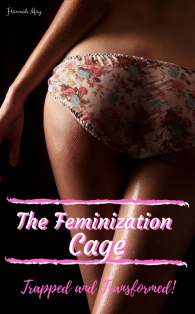Feminization Cage