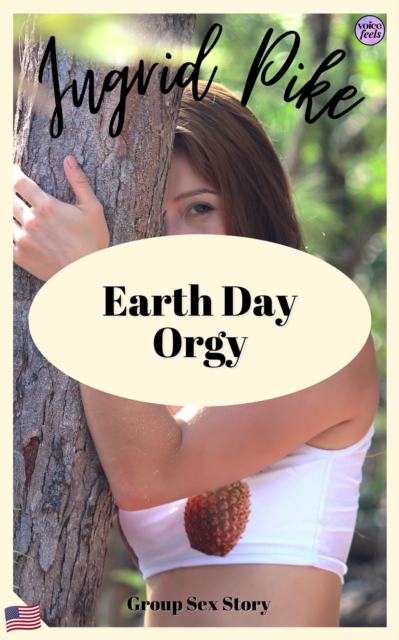 Earth Day Orgy