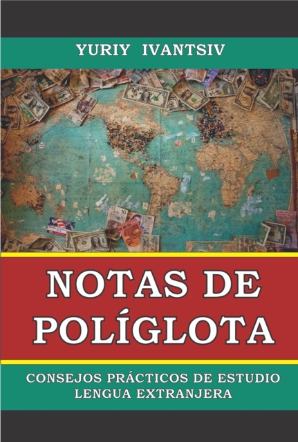 Notas de poliglota. Consejos practicos de estudio lengua extranjera.