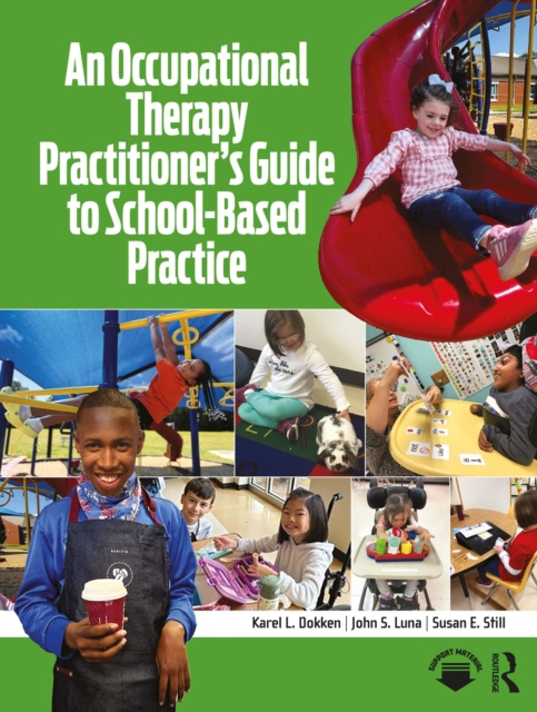Occupational Therapy Practitioner's Guide to School-Based Practice