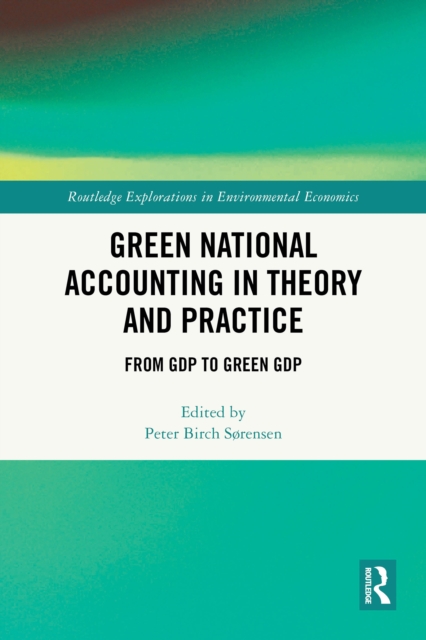 Green National Accounting in Theory and Practice