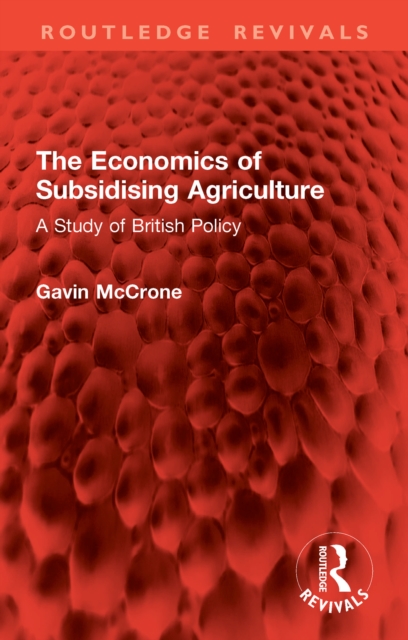 Economics of Subsidising Agriculture