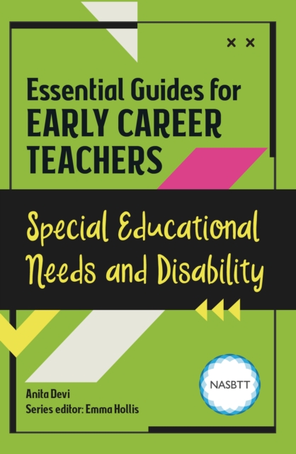 Essential Guides for Early Career Teachers: Special Educational Needs and Disability