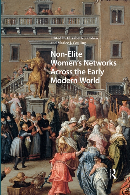 Non-Elite Women's Networks Across the Early Modern World