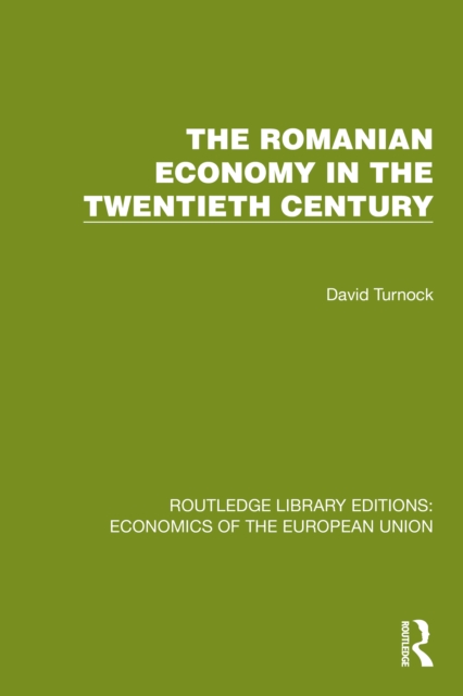 Romanian Economy in the Twentieth Century
