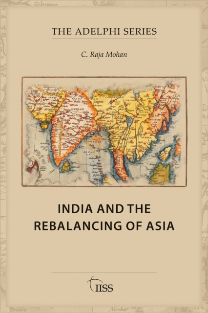 India and the Rebalancing of Asia