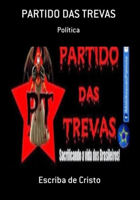 PT - PARTIDO DAS TREVAS