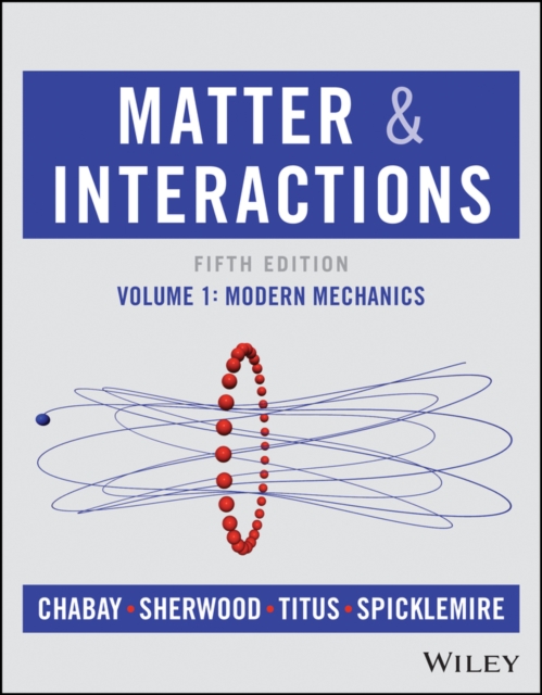 Matter and Interactions, Volume 1