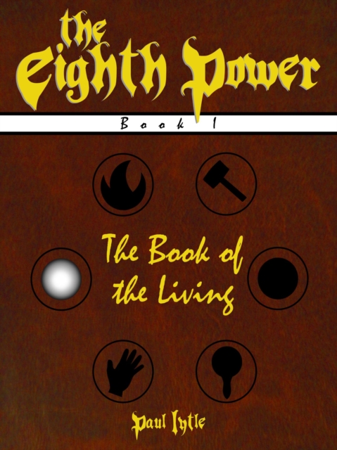 Eighth Power: Book I: The Book of the Living