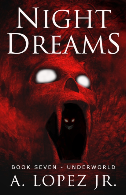 Night Dreams #7: Underworld