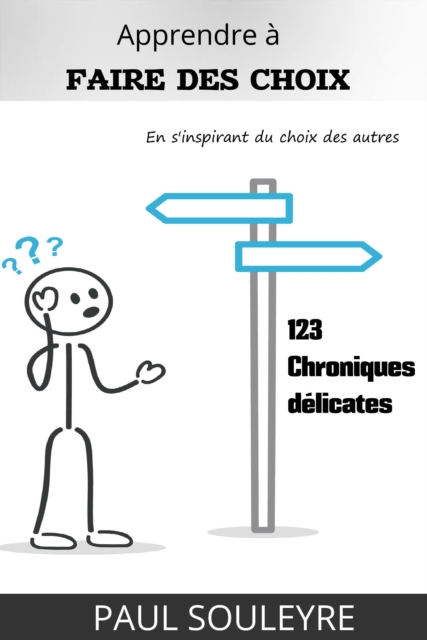 Apprendre a faire des choix en s'inspirant du choix des autres