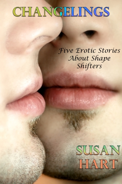 Changelings (Five Erotic Stories About Shape Shifters)