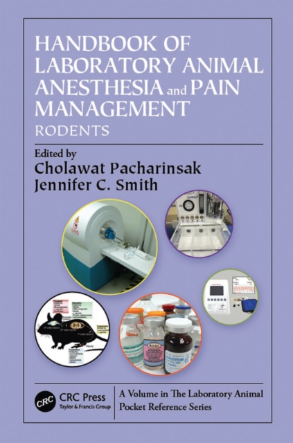 Handbook of Laboratory Animal Anesthesia and Pain Management