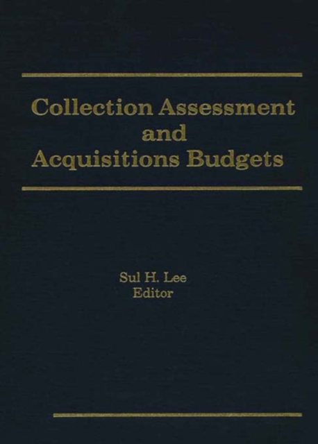 Collection Assessment and Acquisitions Budgets