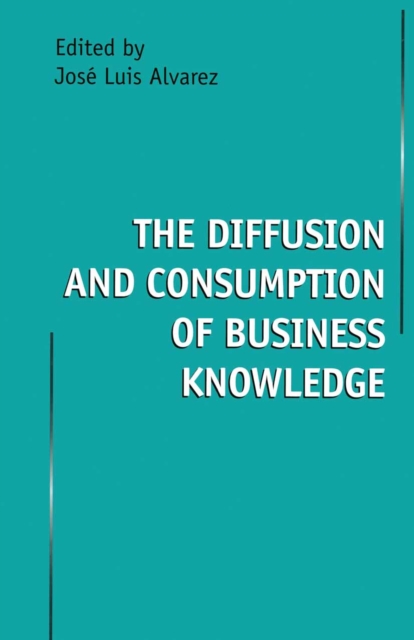 Diffusion and Consumption of Business Knowledge