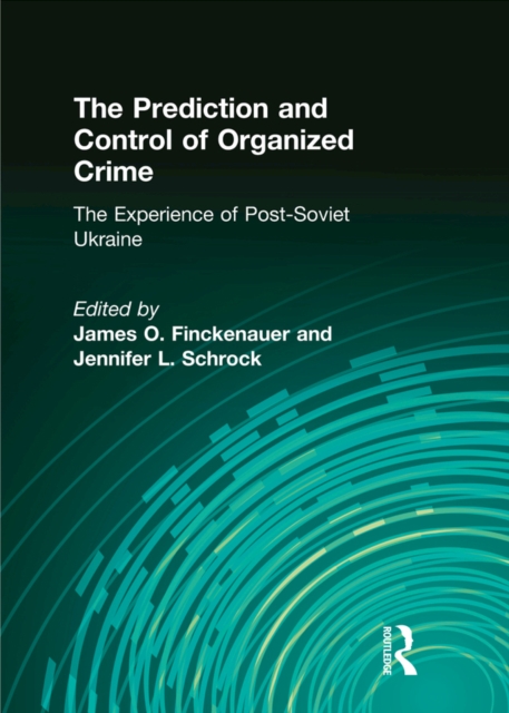 Prediction and Control of Organized Crime