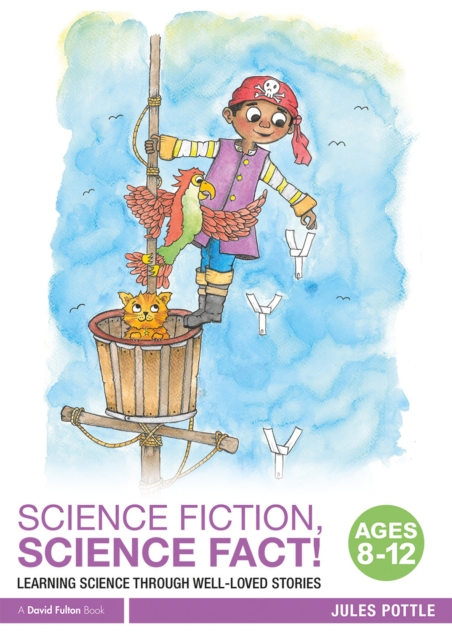 Science Fiction, Science Fact! Ages 8-12