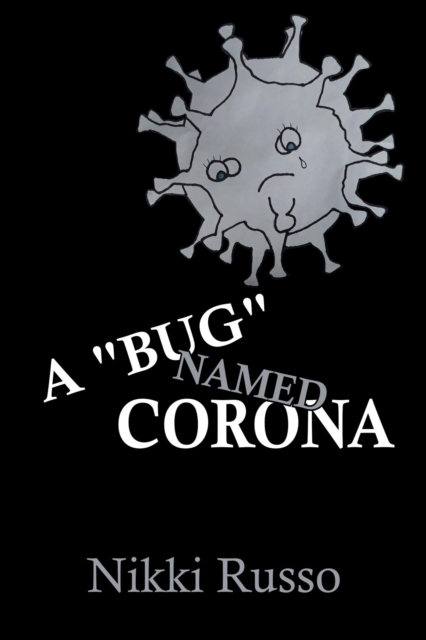 &quote;Bug&quote; Named Corona