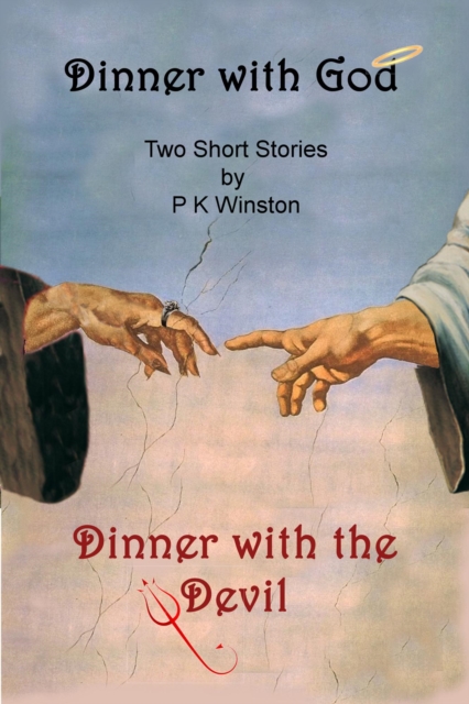 Dinner with God - Dinner with the Devil