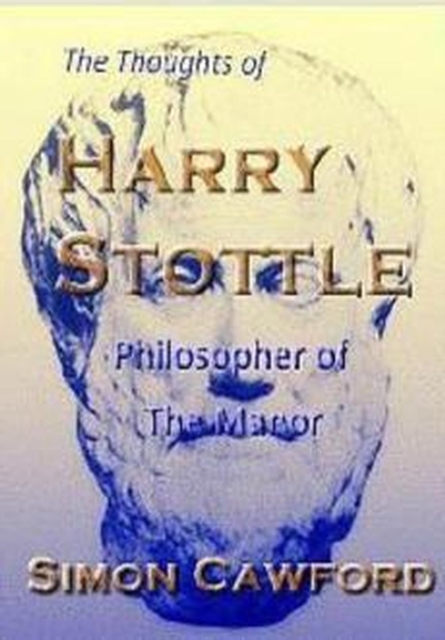 Thoughts of Harry Stottle