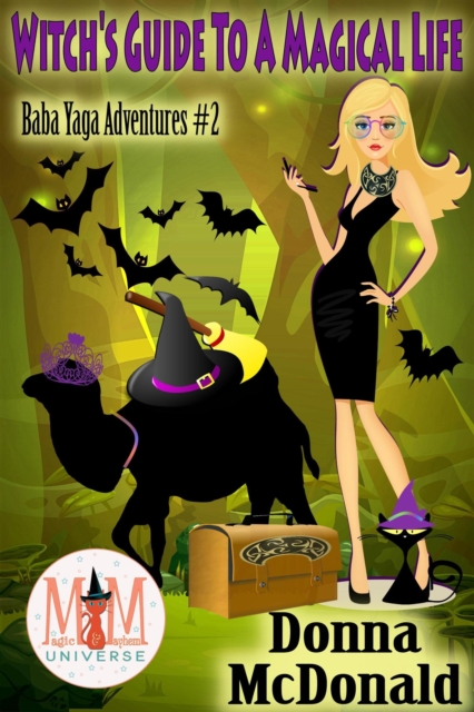 Witch's Guide To A Magical Life: Magic and Mayhem Universe