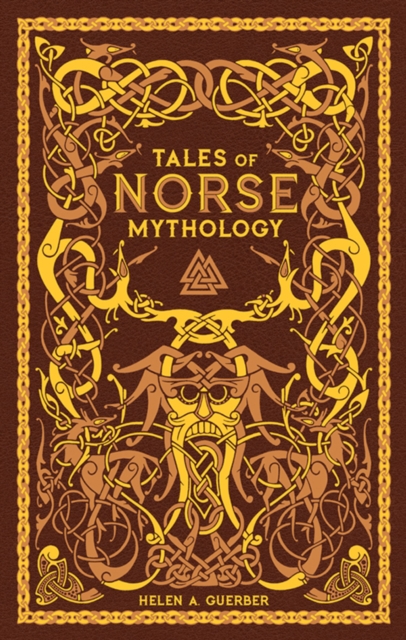 Tales of Norse Mythology (Barnes & Noble Collectible Editions)