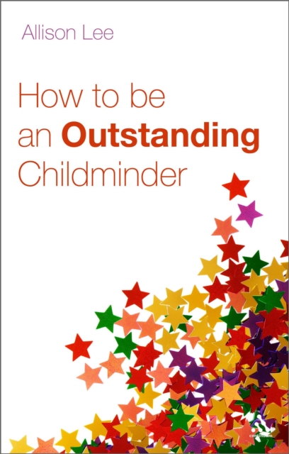 How to be an Outstanding Childminder