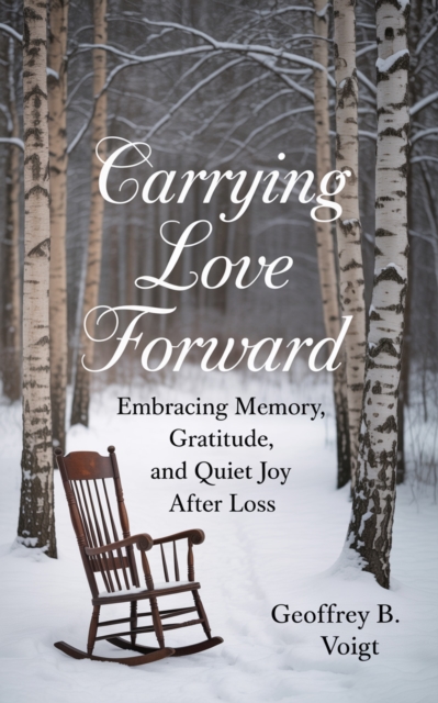 Carrying Love Forward
