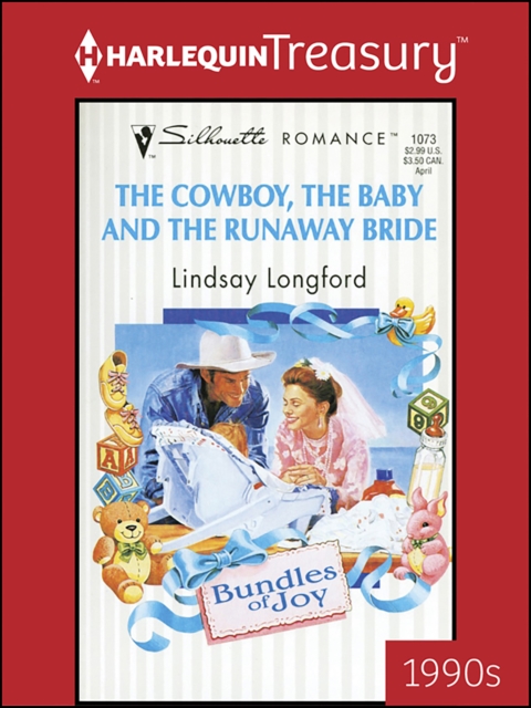 Cowboy, the Baby and the Runaway Bride