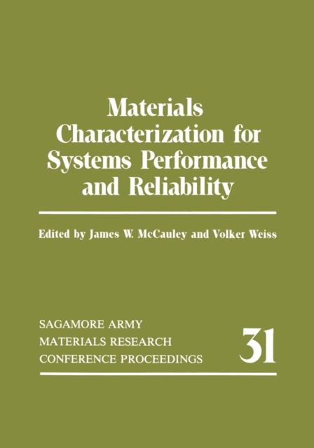 Materials Characterization for Systems Performance and Reliability