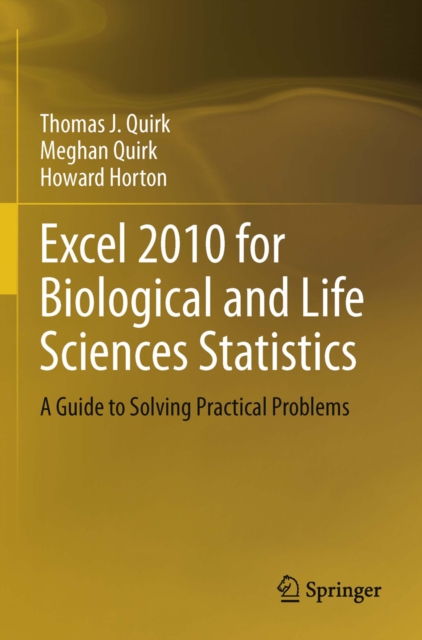 Excel 2010 for Biological and Life Sciences Statistics