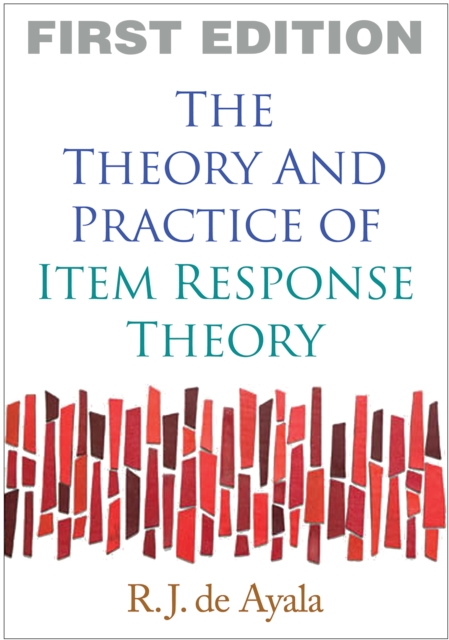 Theory and Practice of Item Response Theory