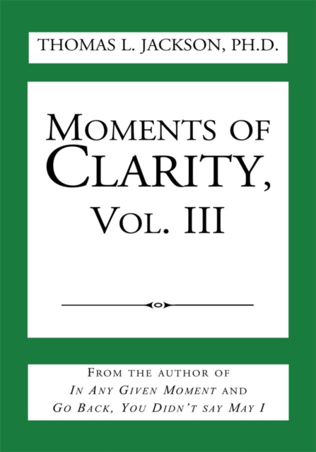 Moments of Clarity, Vol. Iii