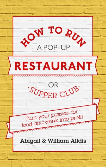 How To Run A Pop-Up Restaurant or Supper Club
