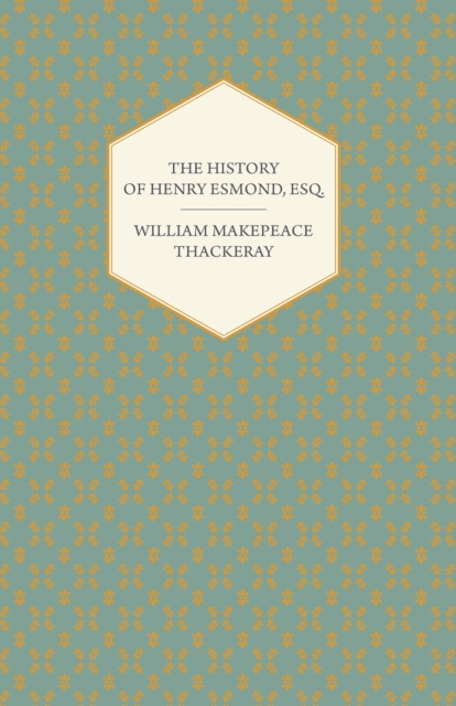History of Henry Esmond, Esq.