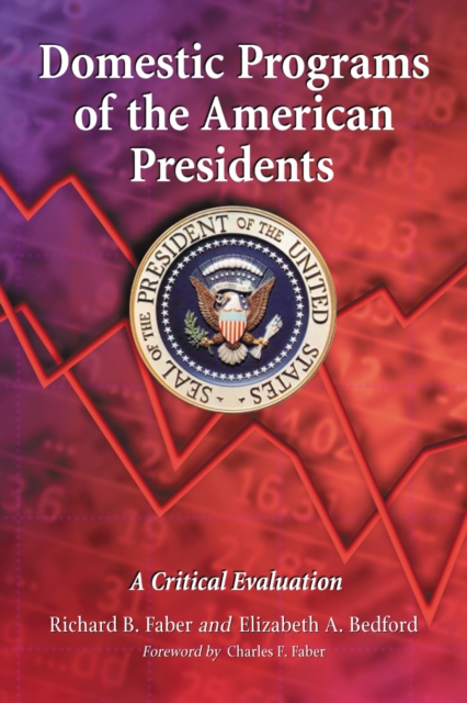 Domestic Programs of the American Presidents