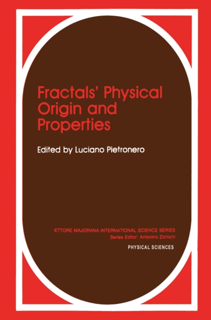 Fractals' Physical Origin and Properties