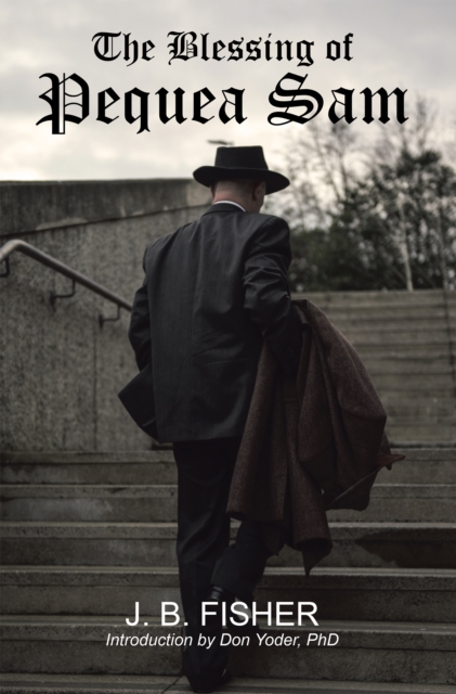 Blessing of Pequea Sam